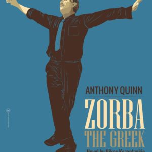 Zorbas the Greek - Anthony Quinn