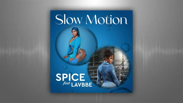 Slow Motion - Spice and Lavbee